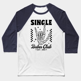 Single Babes Club Skeleton Baseball T-Shirt
